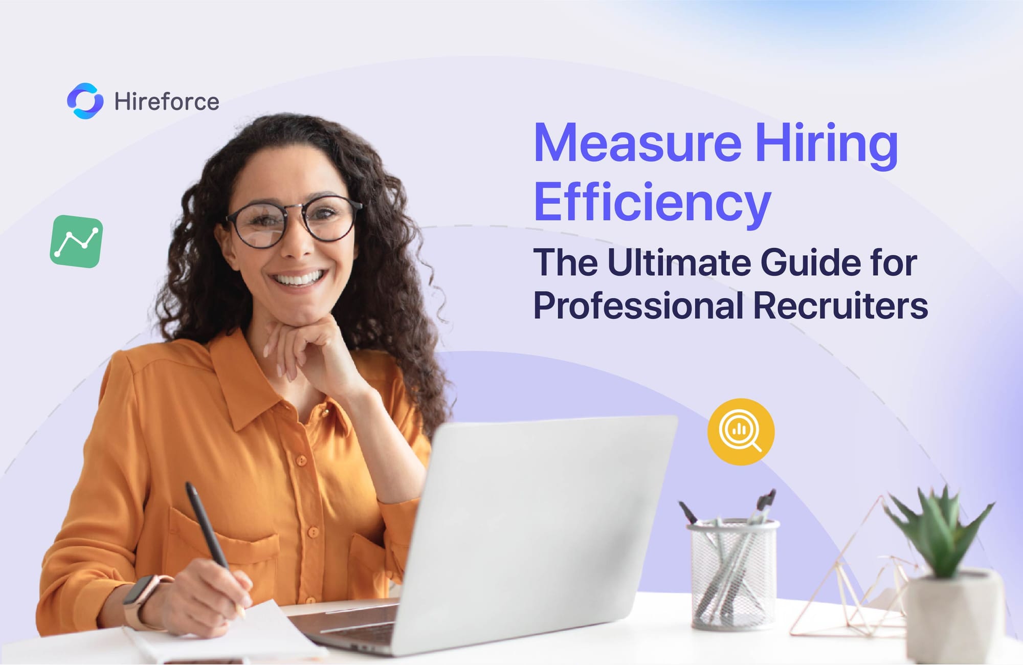 Measure Hiring Efficiency: The Recruiter's Ultimate Guide to a ...