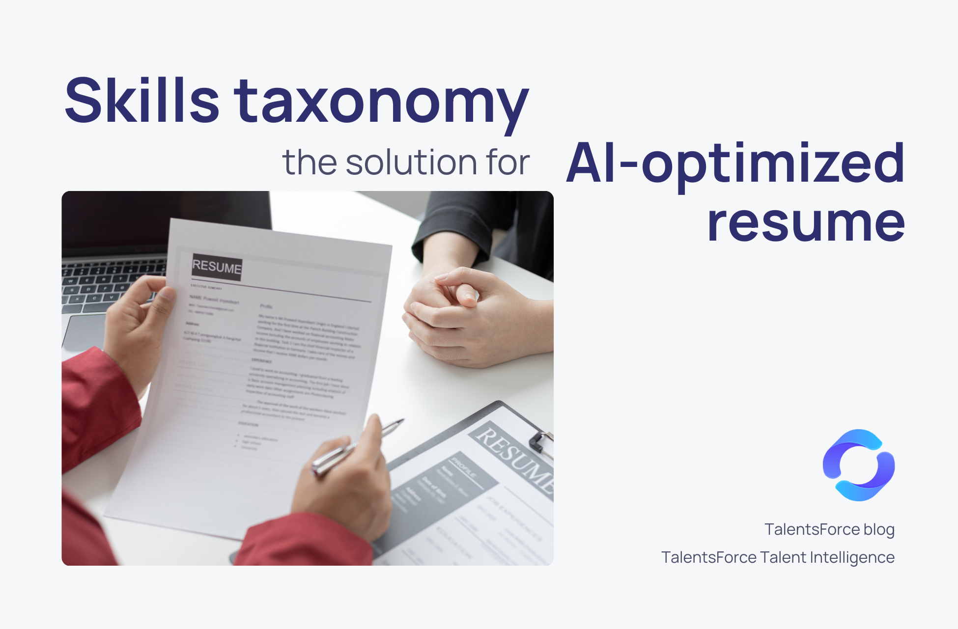 Beyond buzzwords: Cuts through AI-optimized resumes with skills taxonomy