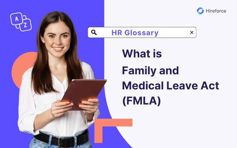 HR Glossary - Family and Medical Leave Act (FMLA) - Hireforce