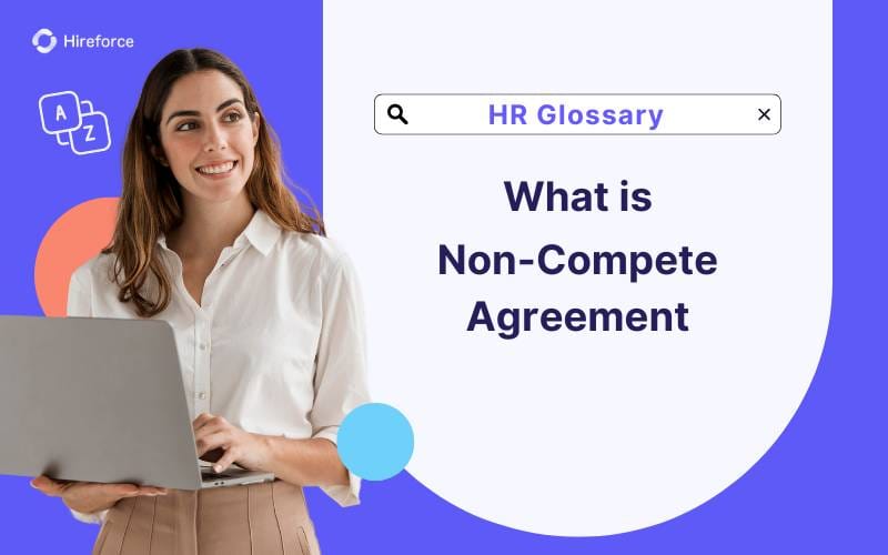 HR Glossary - Non-Compete Agreement - Hireforce