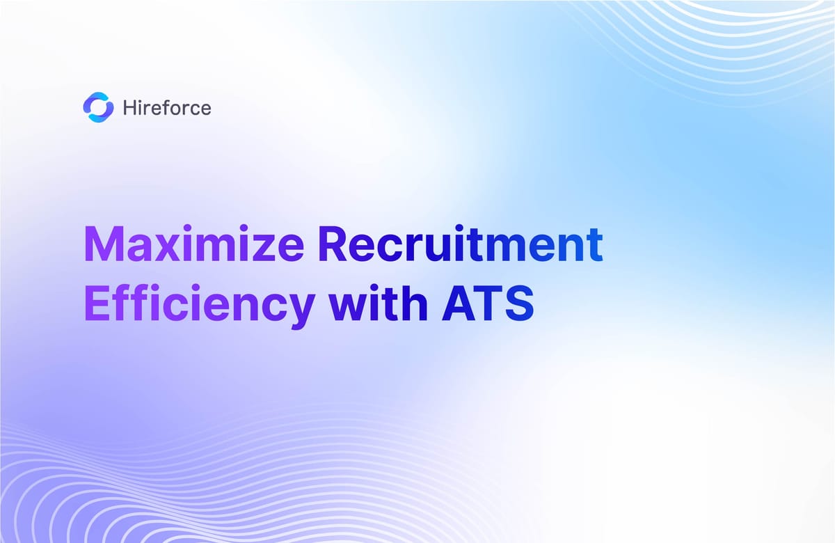 5 things you need to know to Maximize Recruitment Efficiency with ATS