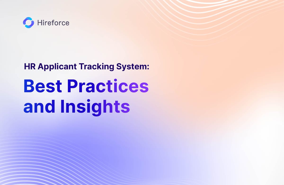 HR Applicant Tracking System: Best Practices and Insights