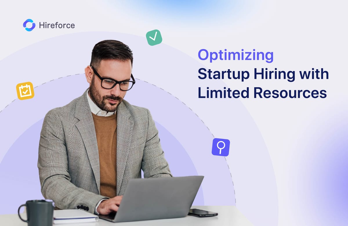 Optimizing Startup Hiring with Limited Resources