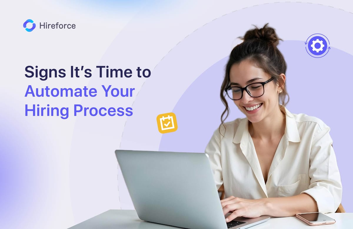 Signs It’s Time to Automate Your Hiring Process