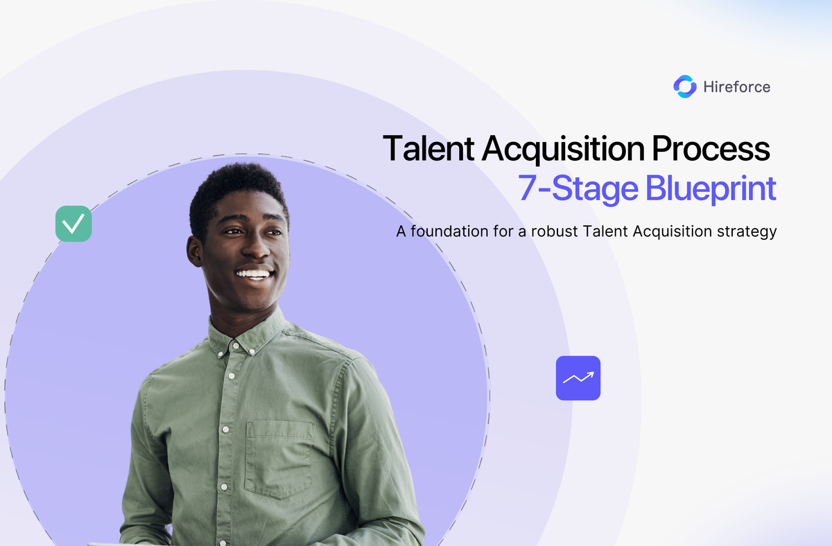 Talent Acquisition Process Steps: Your 7-Stage Blueprint