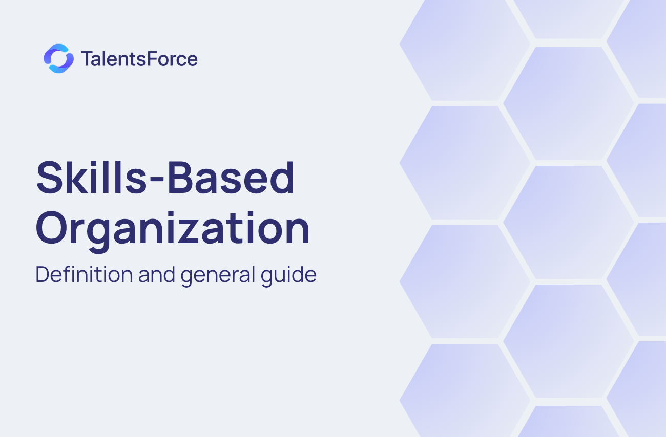 What is Skills-Based Organization and how to become one