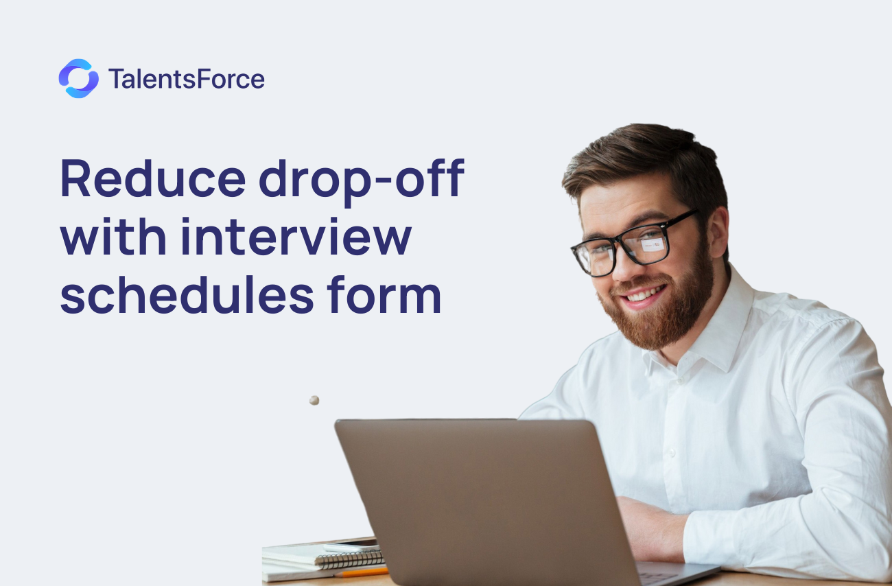 Poor Interview Scheduling Processes are Increasing Drop-off