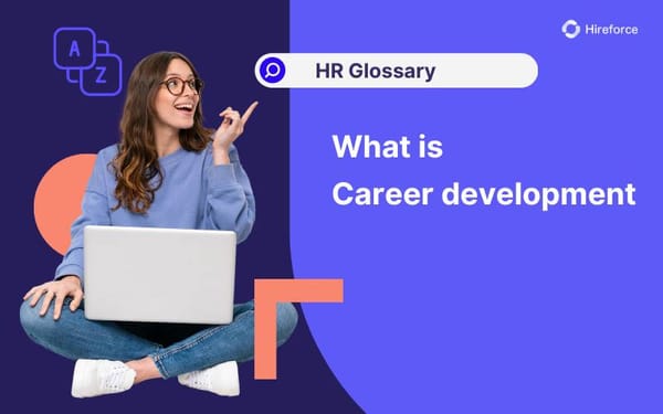 HR Glossary - Career development - Hireforce