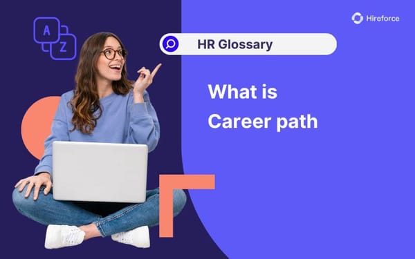 HR Glossary - Career path - Hireforce