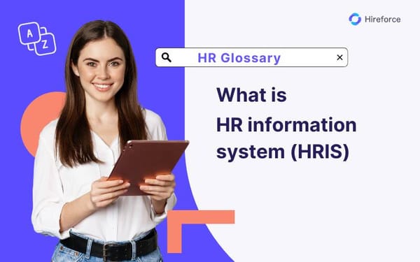 HR information system (HRIS) - HR Glossary