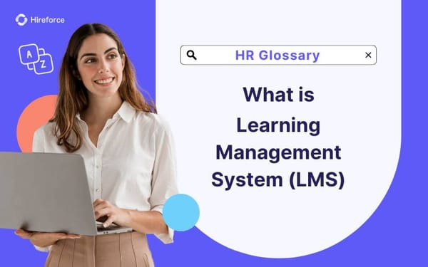 HR Glossary - Learning Management System (LMS) - Hireforce