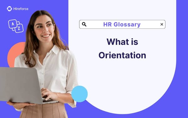 HR Glossary - Orientation - Hireforce