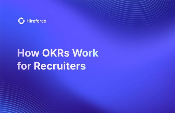 How OKRs Work for Recruiters