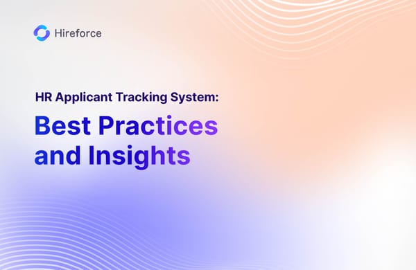 HR Applicant Tracking System: Best Practices and Insights