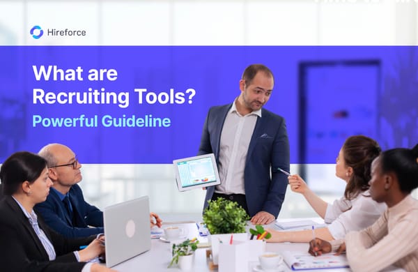 What are Recruiting Tools? Powerful Guideline