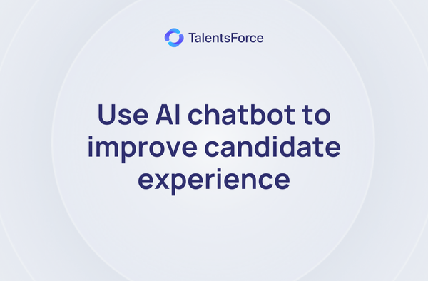 AI chatbot for candidate experience and HR