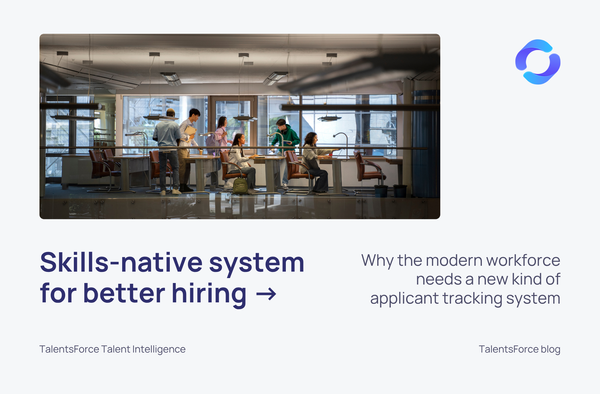 Beyond keywords: Why skills-native ATS is the future of hiring