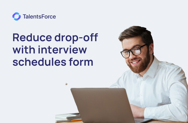 Poor Interview Scheduling Processes are Increasing Drop-off