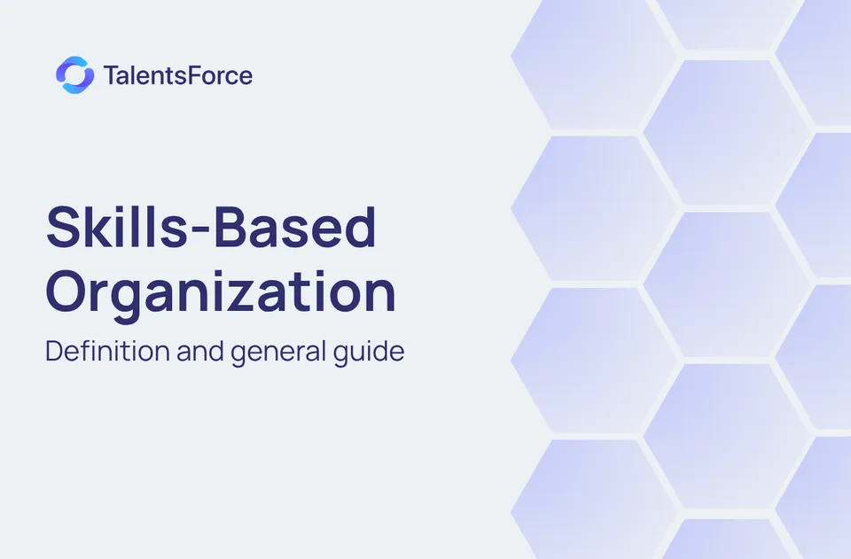 What is Skills-Based Organization and how to become one